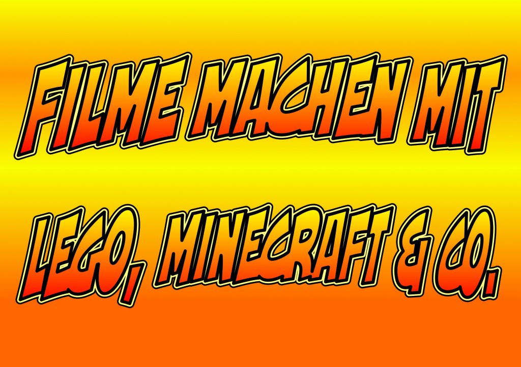 Flyer "Filme machen mit Lego, Minecraft & Co"